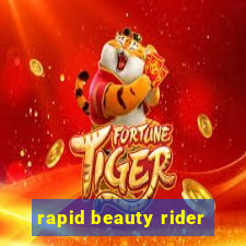 rapid beauty rider